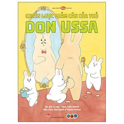 Ehon Nhật Bản - Chiến Lược Giảm Cân Của Thỏ Don Ussa (Dành Cho Trẻ Từ 3 Tuổi Trở Lên)