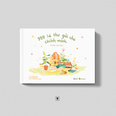 Sách 999 Lá Thư Gửi Cho Chính Mình - Tô Màu Cuộc Sống