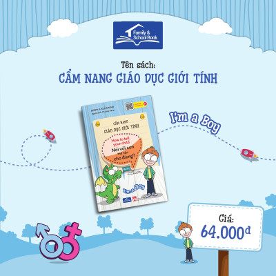 Cẩm nang giáo dục giới tính - Nói với con thế nào cho đúng,I