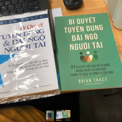 Bí Quyết Tuyển Dụng & Đãi Ngộ Người Tài (Tái Bản)