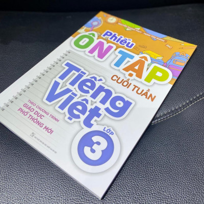 Phiếu Ôn Tập Cuối Tuần Tiếng Việt Lớp 3 - Theo Chương Trình Giáo Dục Phổ Thông Mới - Bản Quyền