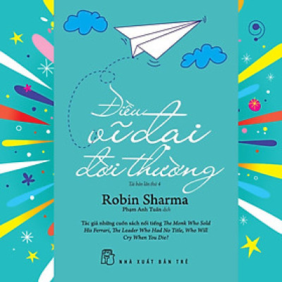 Điều Vĩ Đại Đời Thường - Robin Sharma