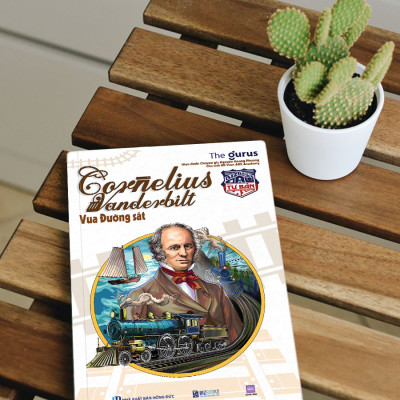 Sách Vua đường sắt Đại tư bản Mỹ Cornelius Vanderbilt