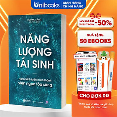 NĂNG LƯỢNG TÁI SINH: Hành Trình Biến Mình Thành Viên Ngọc Tỏa Sáng - Lương Sảng - Vĩnh Hi dịch - Bizbooks