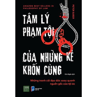 Sách - Tâm Lý Phạm Tội Của Những Kẻ Khốn Cùng - Peter Suber - 1980 Books