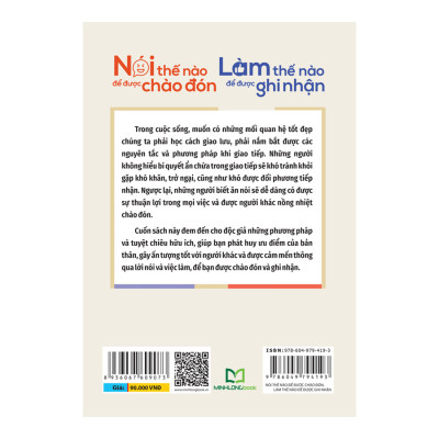 Nói Thế Nào Để Được Chào Đón, Làm Thế Nào Để Được Ghi Nhận (Tái Bản)