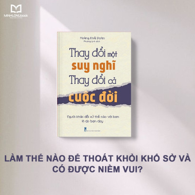 Sách: Thay Đổi Một Suy Nghĩ Thay Đổi cả Cuộc Đời