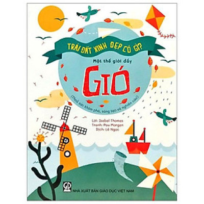 Trái Đất Xinh Đẹp Có Gì - Một Thế Giới Đầy Gió