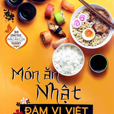 30 Công Thức Nấu Ăn Của Yanny - Món Ăn Nhật Đậm Vị Việt (2022)