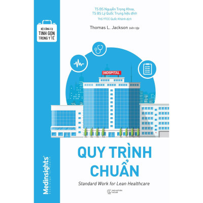 Bộ Công Cụ Tinh Gọn Trong Y Tế - Quy Trình Chuẩn - Bản Quyền