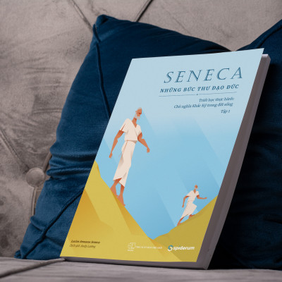 Sách Seneca: Những Bức Thư Đạo Đức – Chủ nghĩa Khắc kỷ trong đời sống - Tập 1 (Tái bản 179k)