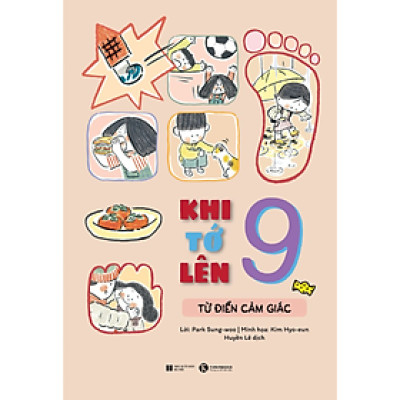 Khi Tớ Lên 9 - Từ Điển Cảm Giác