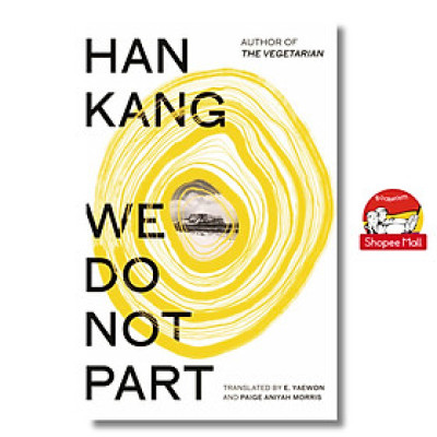 Sách - We Do Not Part by Han Kang: Nobel Prize Winner in Literature, Sách tiếng Anh/English novel