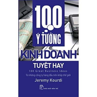 100 Ý Tưởng Kinh Doanh Tuyệt Hay