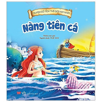 Truyện Cổ Tích Thế Giới Hay Nhất - Nàng Tiên Cá