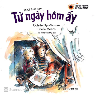 Học Yêu Thương Từ Cuộc Sống - Từ Ngày Hôm Ấy