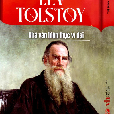 Kể Chuyện Thiên Tài Nổi Tiếng - Lev Tolstoy - Nhà Văn Hiện Thực Vĩ Đại