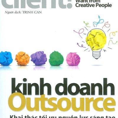 Kinh Doanh Outsource - Khai Thác Tối Ưu Nguồn Lực Sáng Tạo