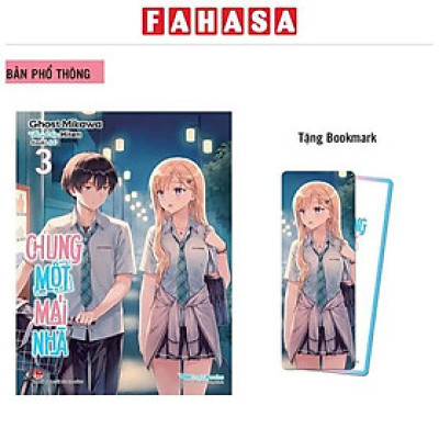 Sách - Chung Một Mái Nhà - Tập 3 - Tặng Kèm Bookmark Bo Góc