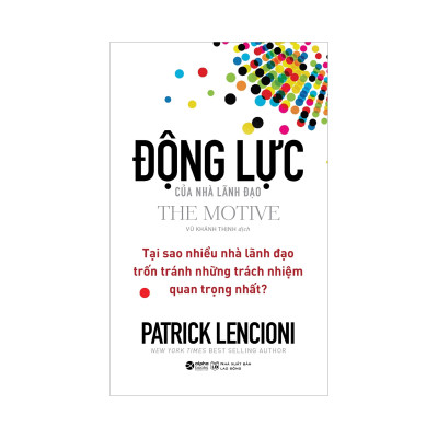 Combo Tôi Muốn Trở Thành Nhà Lãnh Đạo + Động Lực Của Nhà Lãnh Đạo