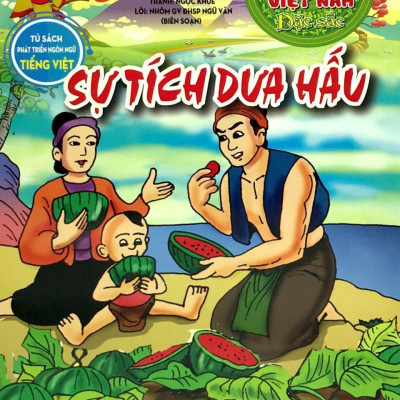 Truyện Cổ Tích Việt Nam Đặc Sắc - Sự Tích Dưa Hấu