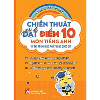 Sách - Chiến Thuật Giải Đề Đạt Điểm 10 Môn Tếng Anh  - NXB Phụ Nữ