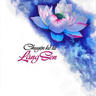 Chuyện Kể Từ Làng Sen