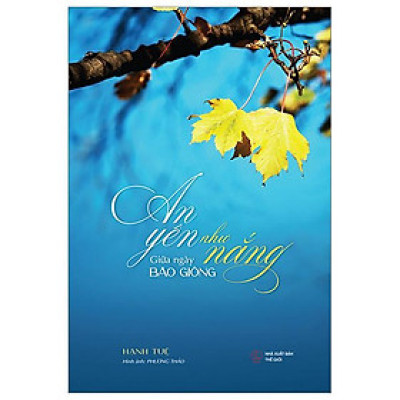 An Yên Như Nắng Giữa Ngày Bão Giông