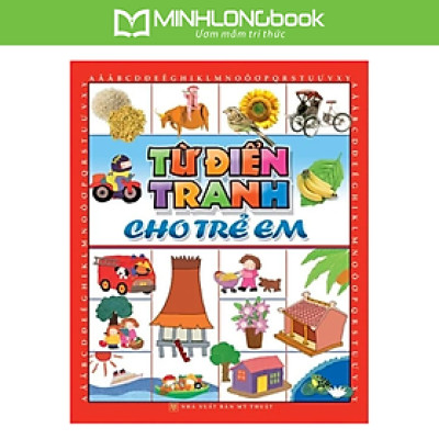 Sách: Từ Điển Tranh Cho Trẻ Em (Bìa Cứng) B99