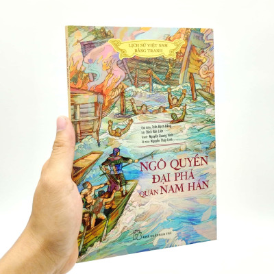 Lịch Sử Việt Nam Bằng Tranh - Ngô Quyền Đại Phá Quân Nam Hán (Bản Màu) (Tái Bản 2023)