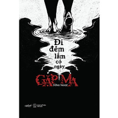 Sách - Đi Đêm Lắm Có Ngày Gặp Ma, bản thường