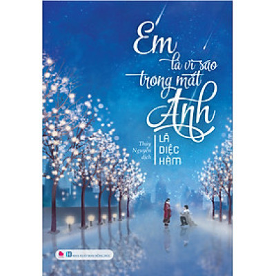 Sách Em Là Vì Sao Trong Mắt Anh