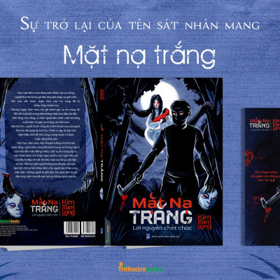 Mặt Nạ Trắng - Lời Nguyền Chết Chóc (Tác Giả Kim Tam Long)
