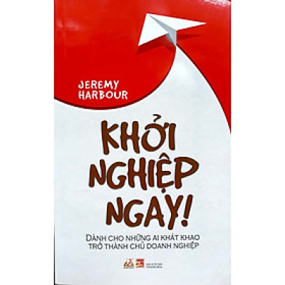 Khởi Nghiệp Ngay ! - Vanlangbooks