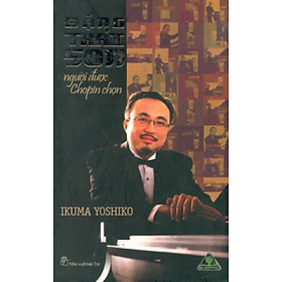 Sách Đặng Thái Sơn - Người Được Chopin Chọn