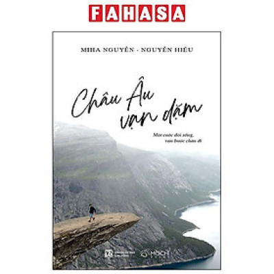 Châu Âu Vạn Dặm - Một Cuộc Đời Sống, Vạn Bước Chân Đi