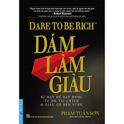 Dám Làm Giàu (Tái Bản )