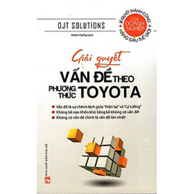 GIẢI QUYẾT VẤN ĐỀ THEO PHƯƠNG THỨC TOYOTA