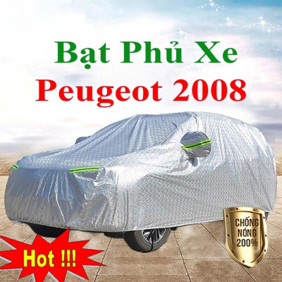 Bạt Phủ Xe Ô Tô Peugeot 2008 - Bạt Phủ Ô Tô 5 Chỗ 3 Lớp Cao Cấp Chống Mưa, Chống Nắng, Chống Cháy Loại 1