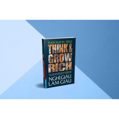 Nghĩ Giàu Và Làm Giàu (Bìa mềm) - First News