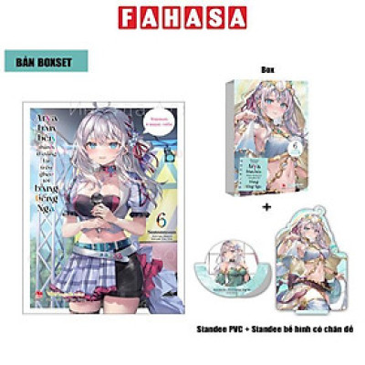 Sách - Arya Bàn Bên Thỉnh Thoảng Lại Trêu Ghẹo Tôi Bằng Tiếng Nga - Tập 6 - Bản Boxset - Tặng Kèm Boxset + Standee PVC + Standee Bế Hình Có Chân Đế