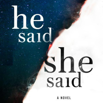 He Said/She Said: A Novel