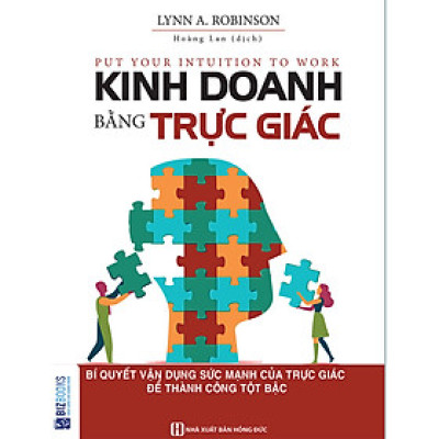 kinh doanh bằng trực giác ( bìa mềm  )