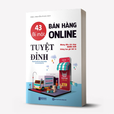 BIZBOOKS - Sách 43 Bí Mật Bán Hàng Online Tuyệt Đỉnh: Những Điều Chủ Shop Nghìn Đơn Không Bao Giờ Tiết Lộ - MinhAnBooks
