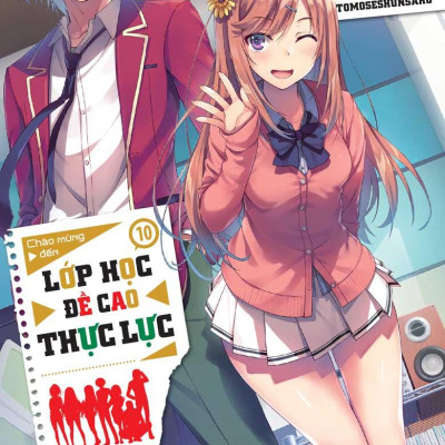 Sách - Chào Mừng Đến Lớp Học Đề Cao Thực Lực - Tập 10 - Bản Đặc Biệt - Tặng Kèm Camera Card