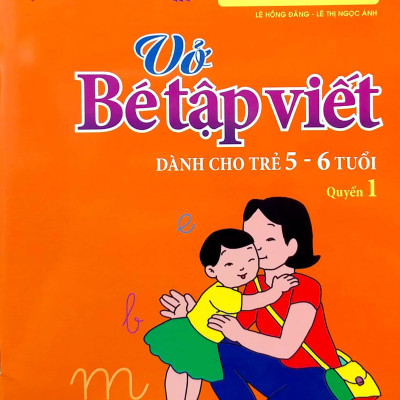 Hành Trang Cho Bé Vào Lớp 1 - Vở Bé Tập Viết - Dành Cho Trẻ 5- 6- Tuổi - Quyển 1 - Tái Bản