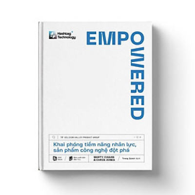 Empowered - Khai Phóng Tiềm Năng Nhân Lực, Sản Phẩm Công Nghệ Đột Phá  - Bản Quyền