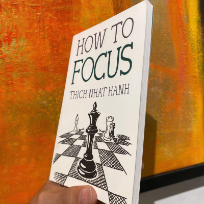 Sách - How to Focus (Mindfulness Essentials) by Thich Nhat Hanh - Triết Học, Tôn Giáo tiếng Anh - Philosophy, Religion / Sách Ngoại văn Nhập khẩu