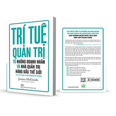   TRÍ TUỆ QUẢN TRỊ TỪ NHỮNG DOANH NHÂN VÀ NHÀ QUẢN TRỊ HÀNG ĐẦU THẾ GIỚI