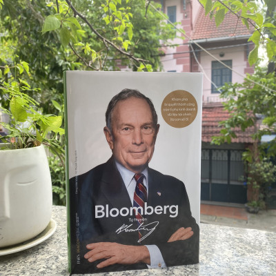 Sách - Tự Truyện Bloomberg : Khám Phá Bí Quyết Thành Công Của Tỉ Phú Kinh Doanh Dữ Liệu Tài Chính (Từ Con Số 0) - Micheal Bloomberg - NXB Thế Giới